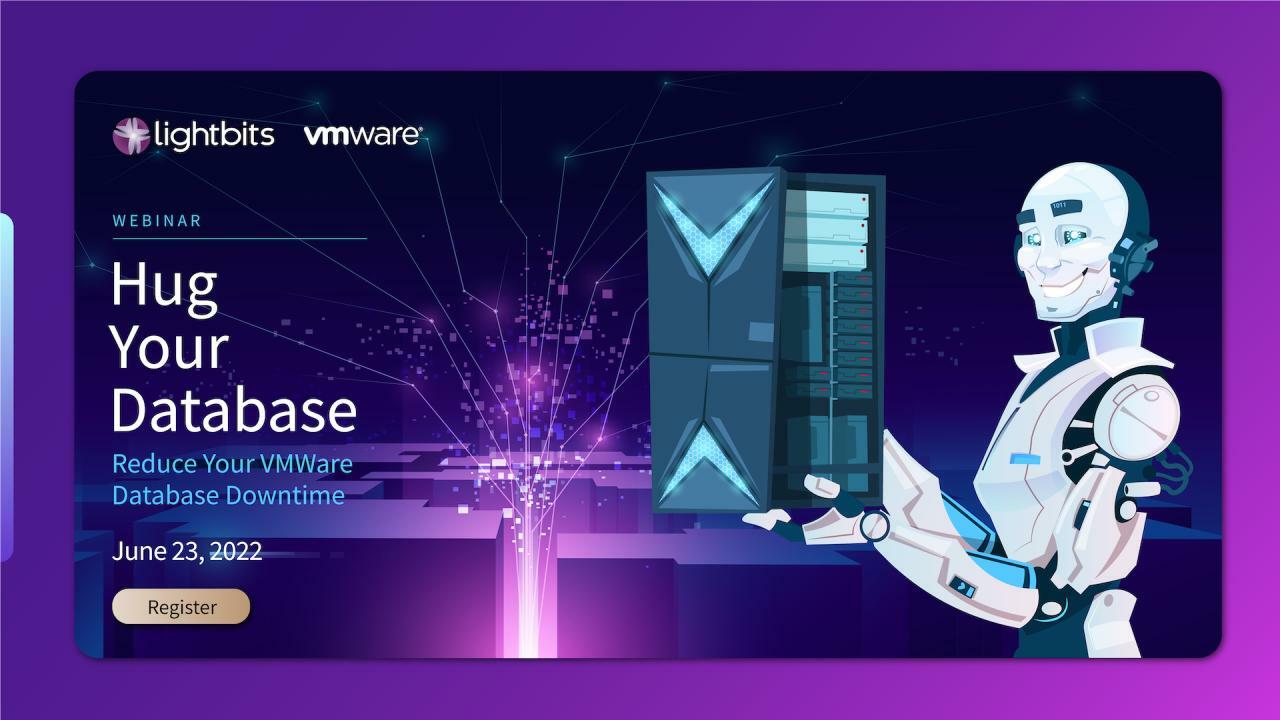 How to Simplify Architecture & Increase Performance with Lightbits + VMWare